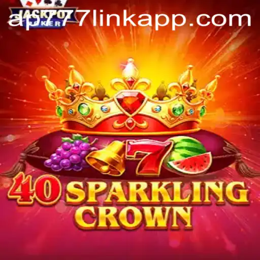 Discover the Thrill of 40SparklingCrown: A Modern Gaming Marvel