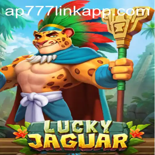 Explore the Thrilling World of LuckyJaguar Casino Game