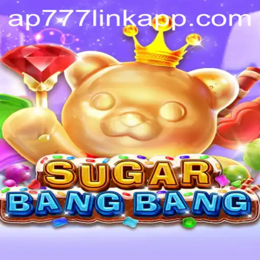 Exploring the Exciting World of SUGARBANGBANG: A New Gaming Sensation